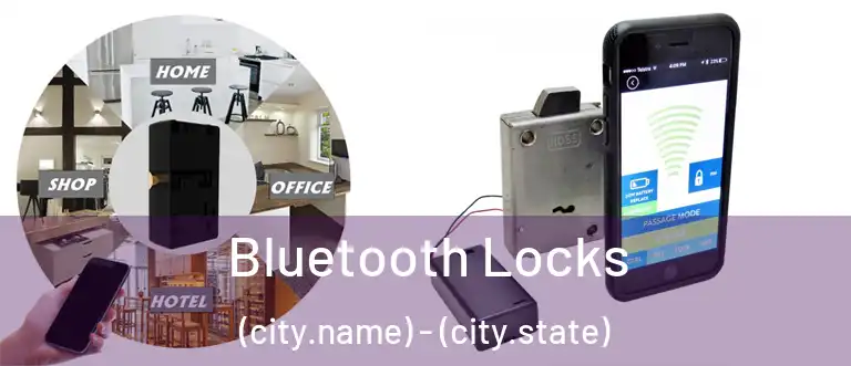  Bluetooth Locks (city.name) - (city.state)