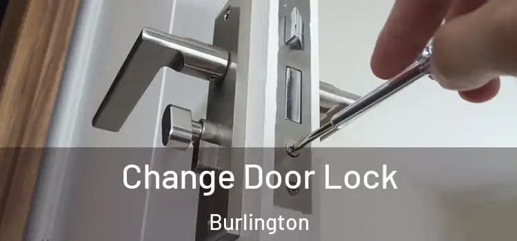 Change Door Lock Burlington